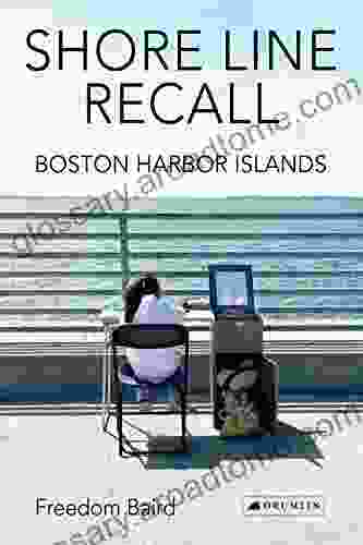 Shore Line Recall: Boston Harbor Islands