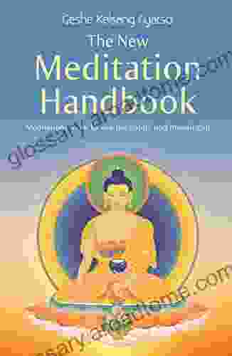 The New Meditation Handbook: Meditations to make our life happy and meaningful