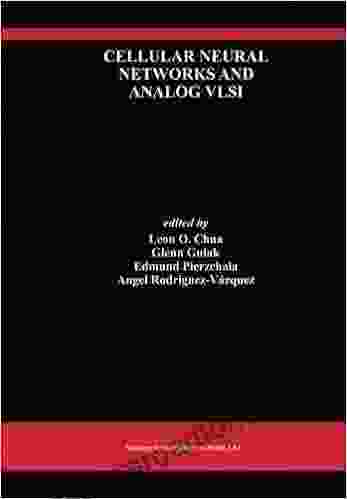 Cellular Neural Networks And Analog VLSI (Analog Integrated Circuits And Signal Processing Vol 15 No 3)