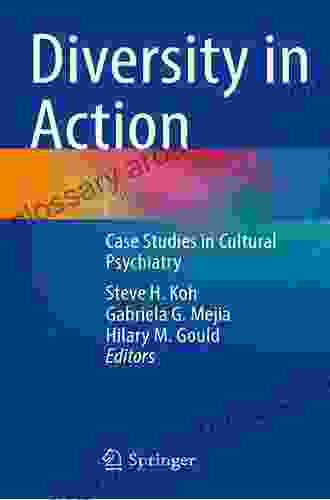 Diversity In Action: Case Studies In Cultural Psychiatry