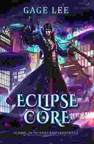 Eclipse Core (School Of Swords And Serpents 2)