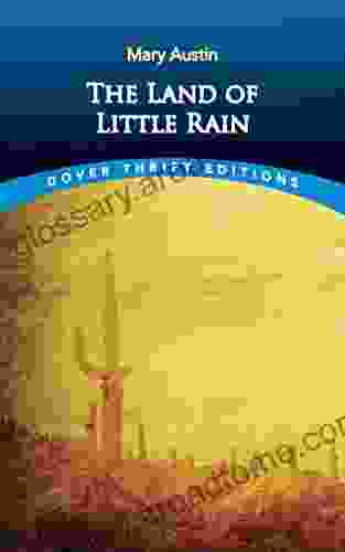 The Land Of Little Rain (Dover Thrift Editions: Nature/Environment)