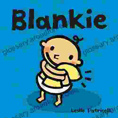 Blankie (Leslie Patricelli Board Books)