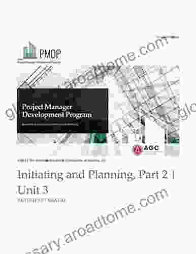 Unit 3: Initiating And Planning Participant Manual (Project Manager Development Program)