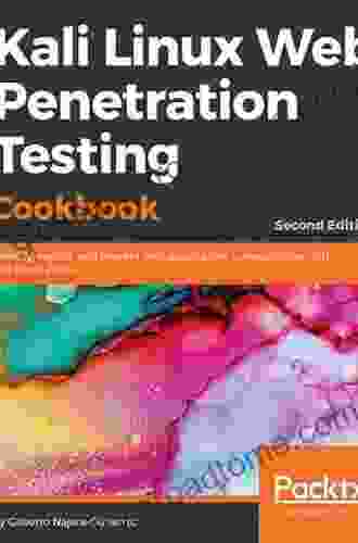 Kali Linux Web Penetration Testing Cookbook