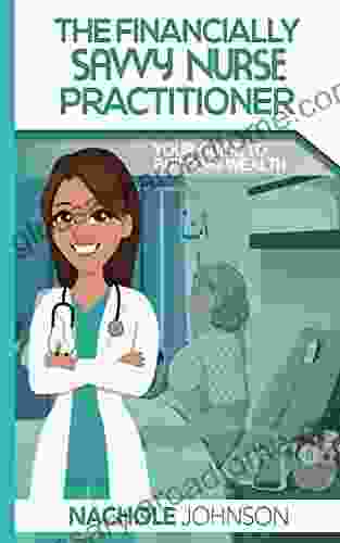 The Financially Savvy Nurse Practitioner