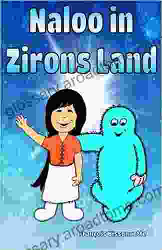 Naloo In Zirons Land: Children Book: Wonderful Story Illustrated For Girls 3 To 8 Years Old (Naloo And The Zirons)