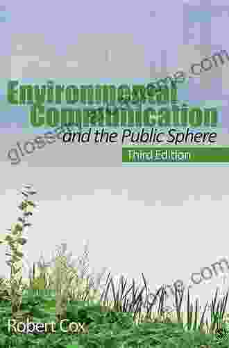 Environmental Communication and the Public Sphere