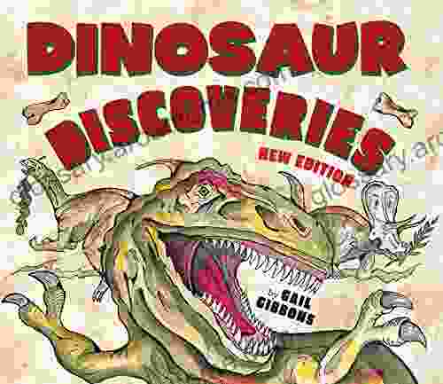 Dinosaur Discoveries (New Updated) Gail Gibbons