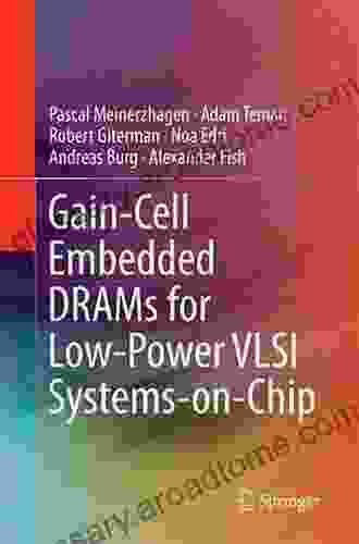 Gain Cell Embedded DRAMs for Low Power VLSI Systems on Chip