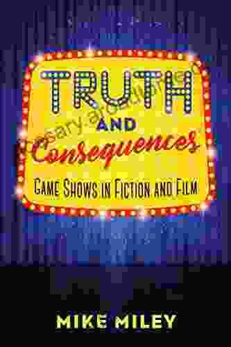 Truth And Consequences: Game Shows In Fiction And Film