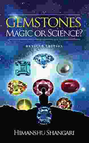 Gemstones: Magic Or Science?: Revised Edition