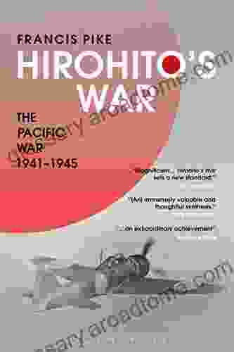 Hirohito S War: The Pacific War 1941 1945