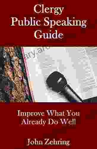 Clergy Public Speaking Guide: Improve What You Already Do Well (Clergy Guides)