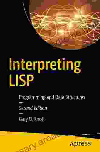 Interpreting LISP: Programming And Data Structures