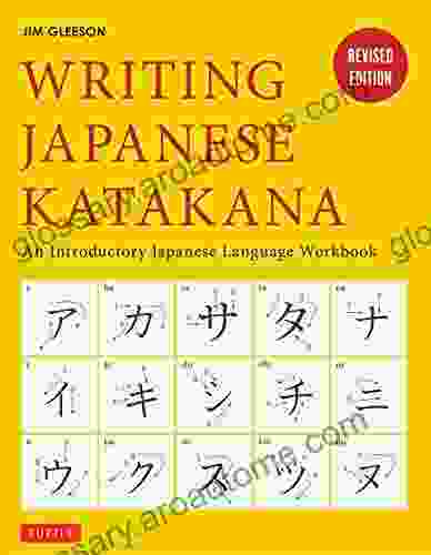 Writing Japanese Katakana: An Introductory Japanese Language Workbook: Learn And Practice The Japanese Alphabet