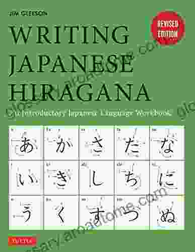 Writing Japanese Hiragana: An Introductory Japanese Language Workbook: Learn And Practice The Japanese Alphabet