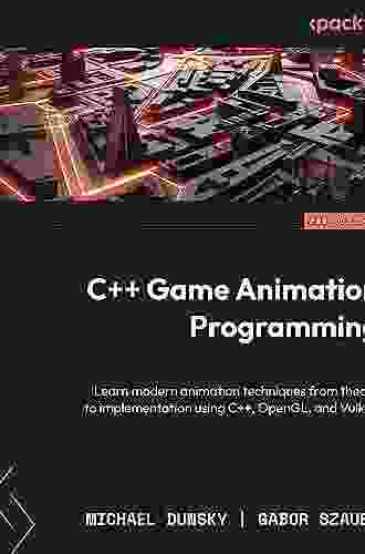 Hands On C++ Game Animation Programming: Learn Modern Animation Techniques From Theory To Implementation With C++ And OpenGL