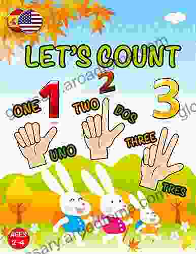 LET S COUNT: Learning For Toddlers 2 4 Years Old Cute Preschool Counting Numbers Easy Simple To Learning 123 S (English Spanish Edition)