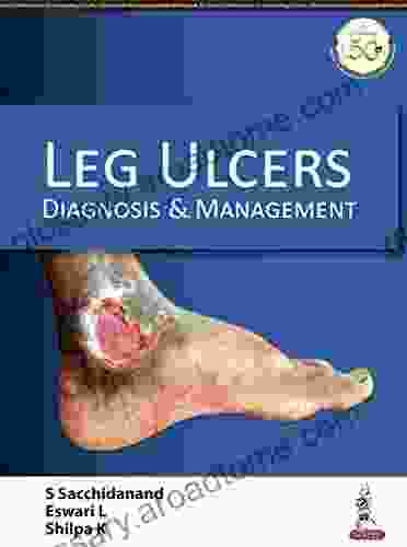 Leg Ulcers: Diagnosis And Management: Diagnosis Management