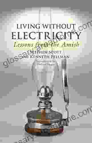 Living Without Electricity: Lessons From The Amish (People S Place 9)