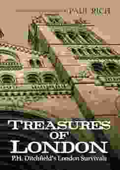 Treasures of London: P H Ditchfield s London Survivals