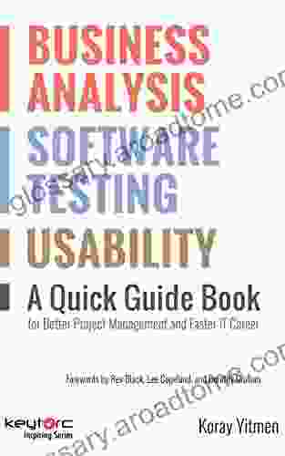 Business Analysis Software Testing Usability : A Quick Guide for Better Project Management and Faster IT Career