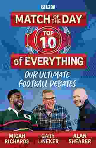 Match Of The Day: Top 10 Of Everything: Our Ultimate Football Debates