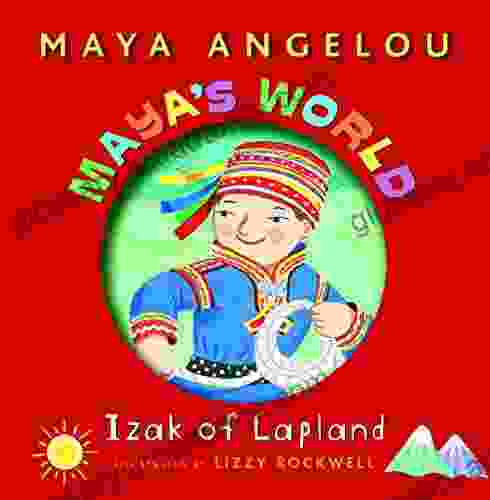 Maya S World: Izak Of Lapland (Pictureback(R))