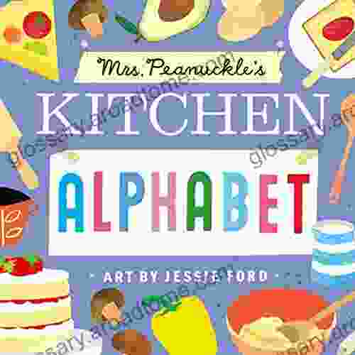 Mrs Peanuckle s Kitchen Alphabet Jessie Ford