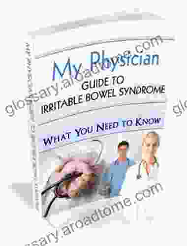 My Physician Guide To Irritable Bowel Syndrome