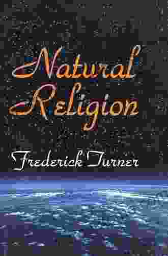 Natural Religion Frederick Turner