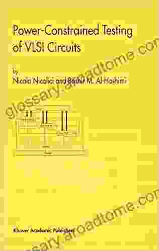 Power Constrained Testing Of VLSI Circuits: A Guide To The IEEE 1149 4 Test Standard (Frontiers In Electronic Testing 22)