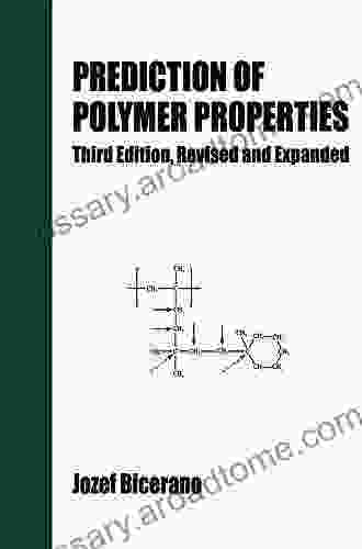 Prediction Of Polymer Properties (Plastics Engineering 65)