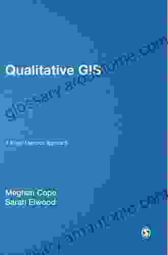 Qualitative GIS: A Mixed Methods Approach