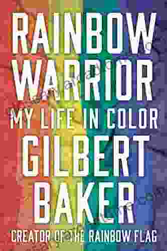 Rainbow Warrior: My Life In Color