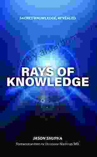 Rays of Knowledge: Sacred Knowledge Revealed