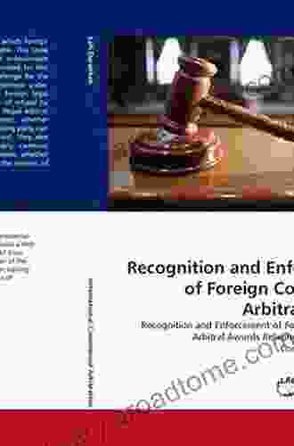 Recognition And Enforcement Of Foreign Arbitral Awards: The Interpretation And Application Of The New York Convention By National Courts (Ius Comparatum Global Studies In Comparative Law 23)