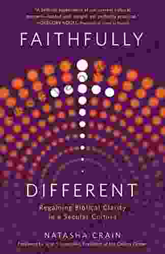 Faithfully Different: Regaining Biblical Clarity In A Secular Culture