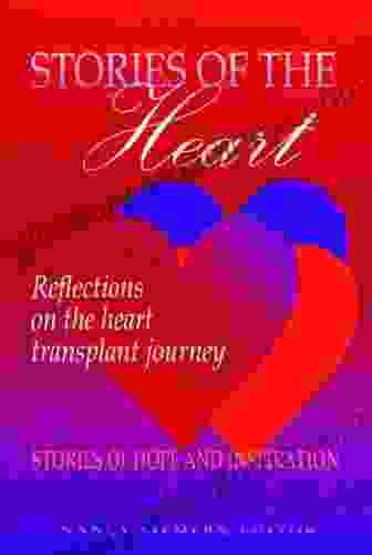 Stories of the Heart: Refelections on the Heart Transplant Journey