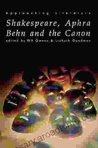 Shakespeare Aphra Behn And The Canon (Approaching Literature)