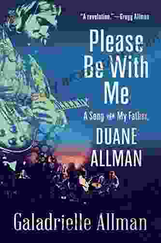 Please Be With Me: A Song For My Father Duane Allman