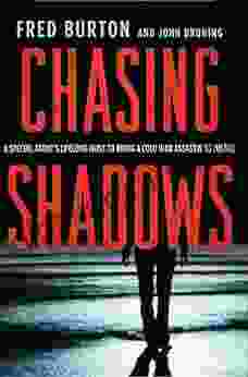 Chasing Shadows: A Special Agent S Lifelong Hunt To Bring A Cold War Assassin To Justice