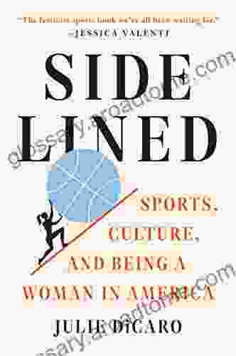 Sidelined: Sports Culture And Being A Woman In America