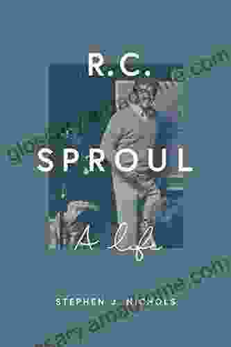 R C Sproul: A Life