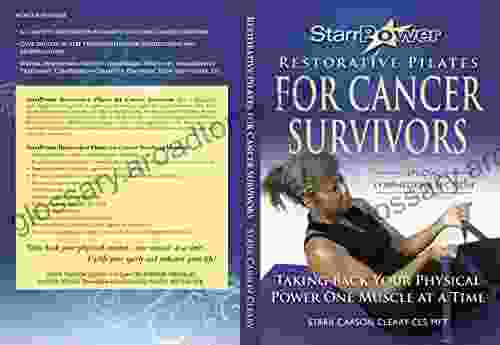 StarrPower Restorative Pilates For Cancer Survivors: Taking Back Your Physical Power One Muscle At A Time