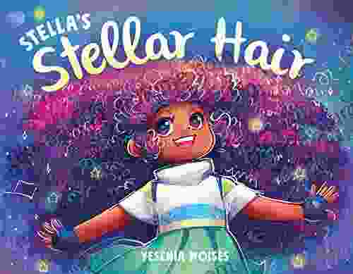 Stella s Stellar Hair Yesenia Moises