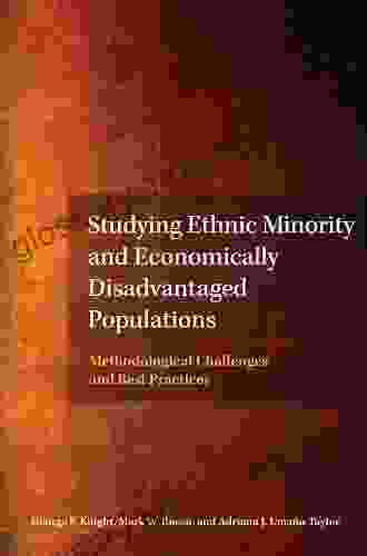 Studying Ethnic Minority and Economically Disadvantaged Populations: Methodological Challenges and Best Practices