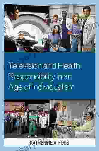 Television And Health Responsibility In An Age Of Individualism