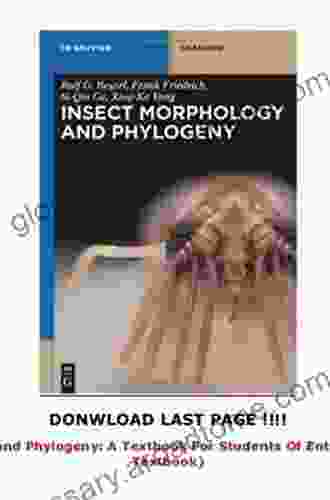 Insect Morphology And Phylogeny: A Textbook For Students Of Entomology (De Gruyter Textbook)